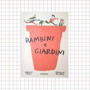 BAMBINI E GIARDINI