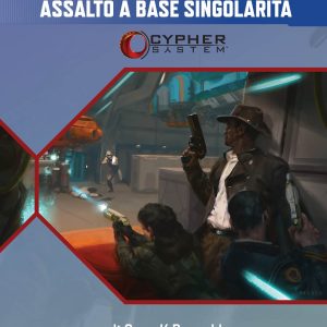 Glimmer 27: Assalto a Base Singolarità (eBook) (Cypher System)