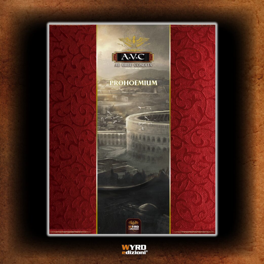 A.V.C. Ab Urbe Condita – Prohoemium