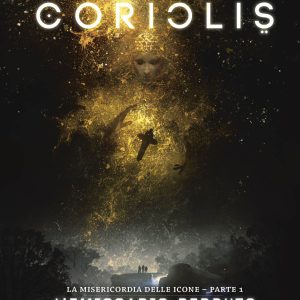 Coriolis – L’Emissario Perduto (Vari formati)