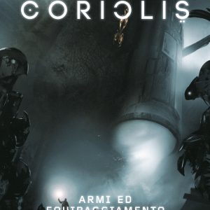 Coriolis – Armi ed Equipaggiamento (Vari Formati)
