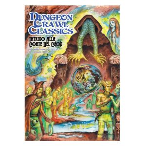 INTRIGO ALLA CORTE DEL CAOS – Avventura di 1° Livello per Dungeon Crawl Classics
