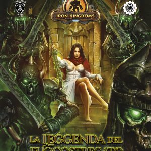 5E – IRON KINGDOMS: LA LEGGENDA DEL FUOSTREGATO