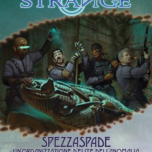Glimmer 17: Spezzaspade (Stampa) (The Strange)