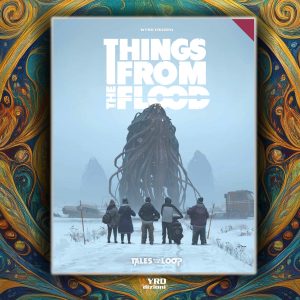 Things from the Flood (Stampa + PDF) (PREORDER)