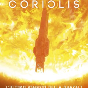 Coriolis – L’ultimo viaggio della Ghazali (Vari Formati)