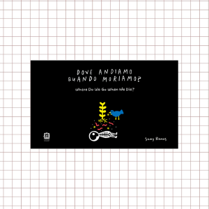 Dove andiamo quando moriamo?