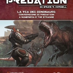 Glimmer 21: Predation – Guida di conversione a The Strange e Numenera (Stampa)